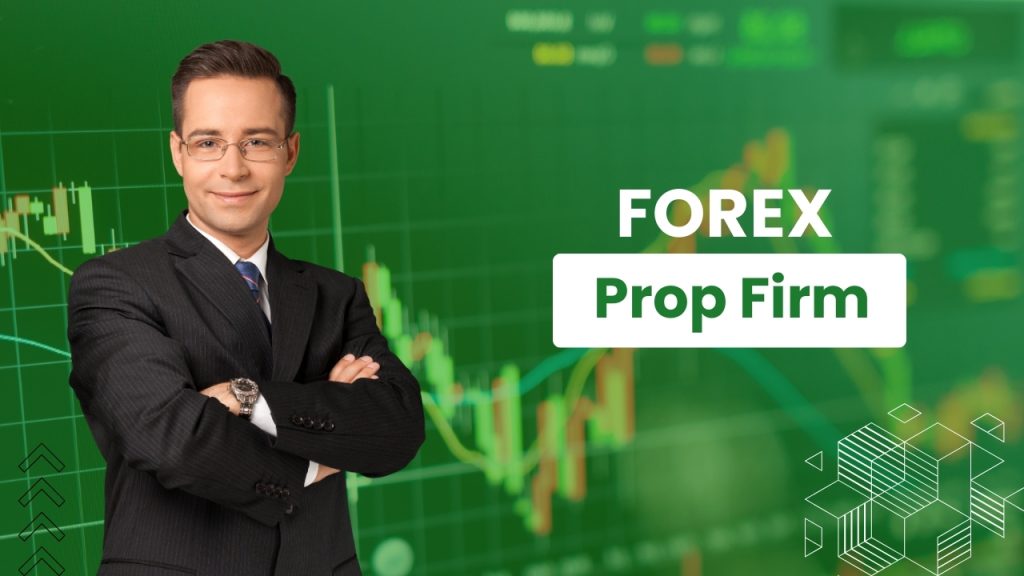 Forex Prop Firms