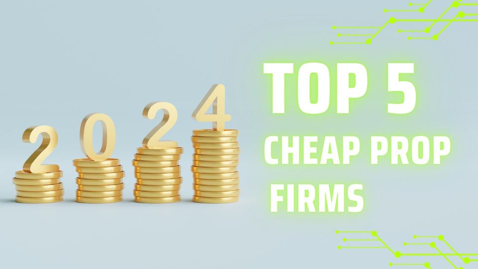Cheap Prop Firms